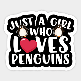 Just A Girl Who Loves Penguins Sticker